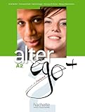 Alter Ego + 2 : Livre De L'%C3%A9l%C3%A8ve + Cd Rom + Parcours Digital: Alter Ego + 2 : Livre De L'%C3%A9l%C3%A8ve + Cd Rom + Projets