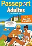 Passeport Adultes   Sp%C3%A9cial Langue Fran%C3%A7aise   Cahier De Vacances
