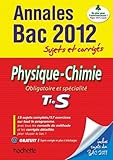 Objectif Bac 2012 Annales Sujets Et Corrigs Physiquechimie Terminale S