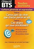 Culture G%C3%A9n%C3%A9rale Et Expression Bts Toutes Sections : Th%C3%A8me 1 : Cette Part De R%C3%AAve Que Chacun Porte En Soi 