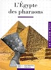 L'Egypte des pharaons