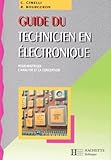 Guide Du Technicien En Electronique. Pour Ma%C3%AEtriser L'analyse Et La Conception
