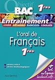 Loral De Franais 1e Sries Less Et Sries Technologiques