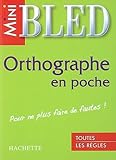 Orthographe En Poche : Pour Ne Plus Faire De Fautes !