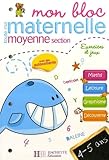 Mon Bloc Toute Ma Maternelle Moyenne Section Exercices Et Jeux