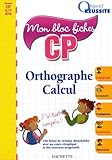 Orthographe Calcul Cp Mon Bloc Fiches