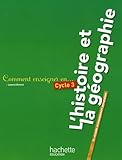 Comment Enseigner En Cycle 3 L'histoire Et La G%C3%A9ographie