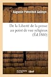 De La Libert De La Presse Au Point De Vue Religieux