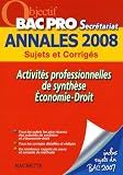 Activits Professionnelles De Synthseeconomiedroit Bac Pro Secrtariat Annales 2008