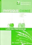 Physique Chimie 3e Dcouverte Professionnelle Livre Du Professeur