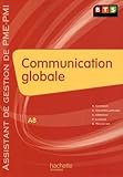 Communication Globale Bts : A8 Assistant De Gestion De Pme Pmi