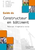 Guides Industriels, Guide Du Constructeur En B%C3%A2timent : Livre %C3%A9l%C3%A8ve