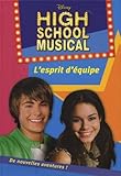 High School Musical Tome 2 Lesprit Dquipe