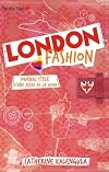 London fashion - Tome 1 - Journal stylé d'une accro de la mode