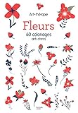 Fleurs: 60 Coloriages Anti Stress