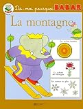 Dismoi Pourquoi Babar La Montagne