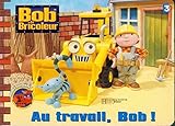 Au Travail Bob Livre Popup