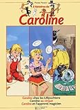 Recueil Numro 3 Histoires De Caroline Numro 8