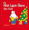 Petit Lapin Blanc fête Noël