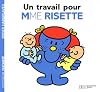Collection Monsieur Madame (Mr Men & Little Miss): Un Travail Pour Madame Risette (French Edition)