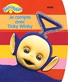 Je Compte Avec Tinky Winky