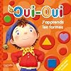 Oui-Oui: J'apprends les formes