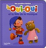 Ouioui Et La Fte De La Musique Mes Premires Histoires