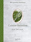 Mes Grands Classiques   Cuisine Italienne