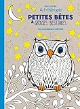 Petites B%C3%AAtes Et Grosses Bestioles: Mon Premier Art Th%C3%A9rapie   100 Coloriages Cr%C3%A9atifs