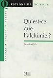 Questce Que Lalchimie 