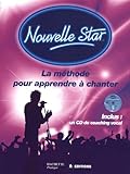 Nouvelle Star La Mthode Pour Apprendre Chanter 1cd Audio