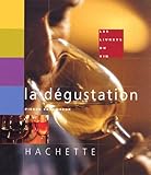 Les Livrets Du Vin. La D%C3%A9gustation