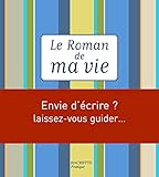 Le Roman De Ma Vie