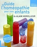 Guide De Lhomopathie Pour Mes Enfants