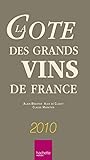 La Cote Des Grands Vins De France 2010