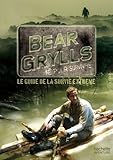 Guide De Survie De Bear Grylls