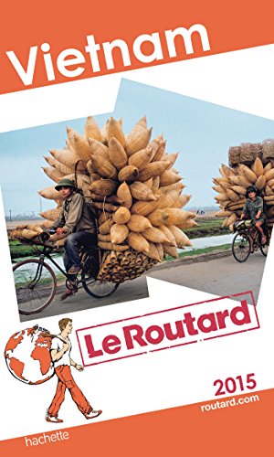 Guide du Routard Vietnam - Edition 2015Le Routard