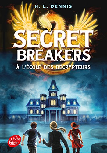 Secret Breakers - Tome 1 - A L'Ecole Des Decrypteurs