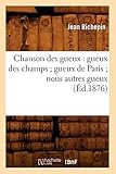 Chanson Des Gueux Gueux Des Champs Gueux De Paris Nous Autres Gueux D1876