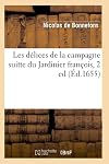 Les Delices de la Campagne Suitte du Jardinier Francois