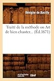 Trait De La Mthode Ou Art De Bien Chanter D1671