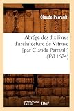 Abrg Des Dix Livres Darchitecture De Vitruve Par Claude Perrault D1674