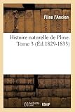 Histoire Naturelle De Pline. Tome 3 (%C3%A9d.1829 1833)