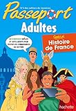 Passeport Adultes Histoire De France   Cahier De Vacances
