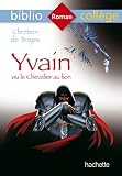 Bibliocollege Yvain Ou Le Chevalier Au Lion