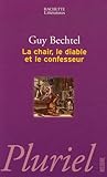La Chair, Le Diable Et Le Confesseur