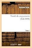 Trait%C3%A9 De Menuiserie. Tome 1