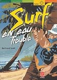Surf En Eau Trouble