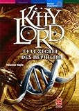 Kitty Lord, Tome 1 : Kitty Lord Et Le Secret Des N%C3%A9philim