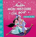 Aladdin   Mon Histoire Du Soir   L'histoire Du Film   Disney